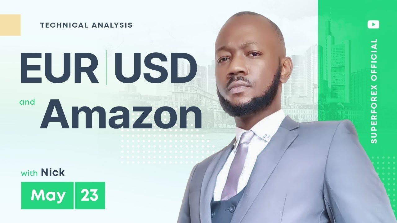 Forex Technical Analysis - EUR/USD | Amazon | 23.05.2023