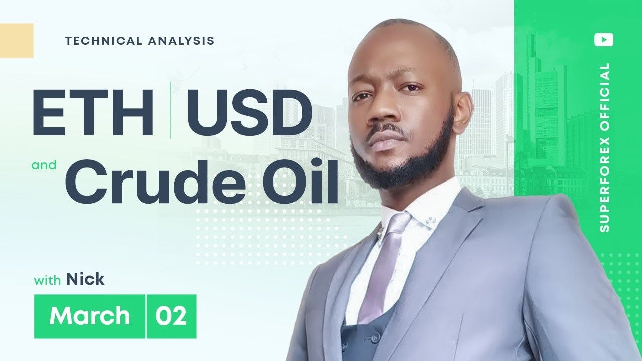 Forex Technical Analysis - ETH/USD | Crude Oil | 02.03.2023
