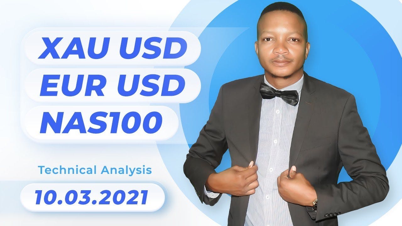 Forex Technical Analysis - XAU/USD, EUR/USD & NAS100 | 10.03.2021