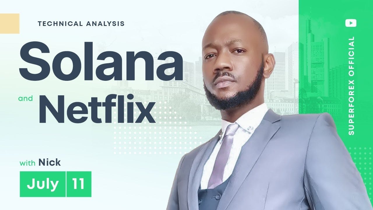 Forex Technical Analysis - Solana | Netflix | 11.07.2023