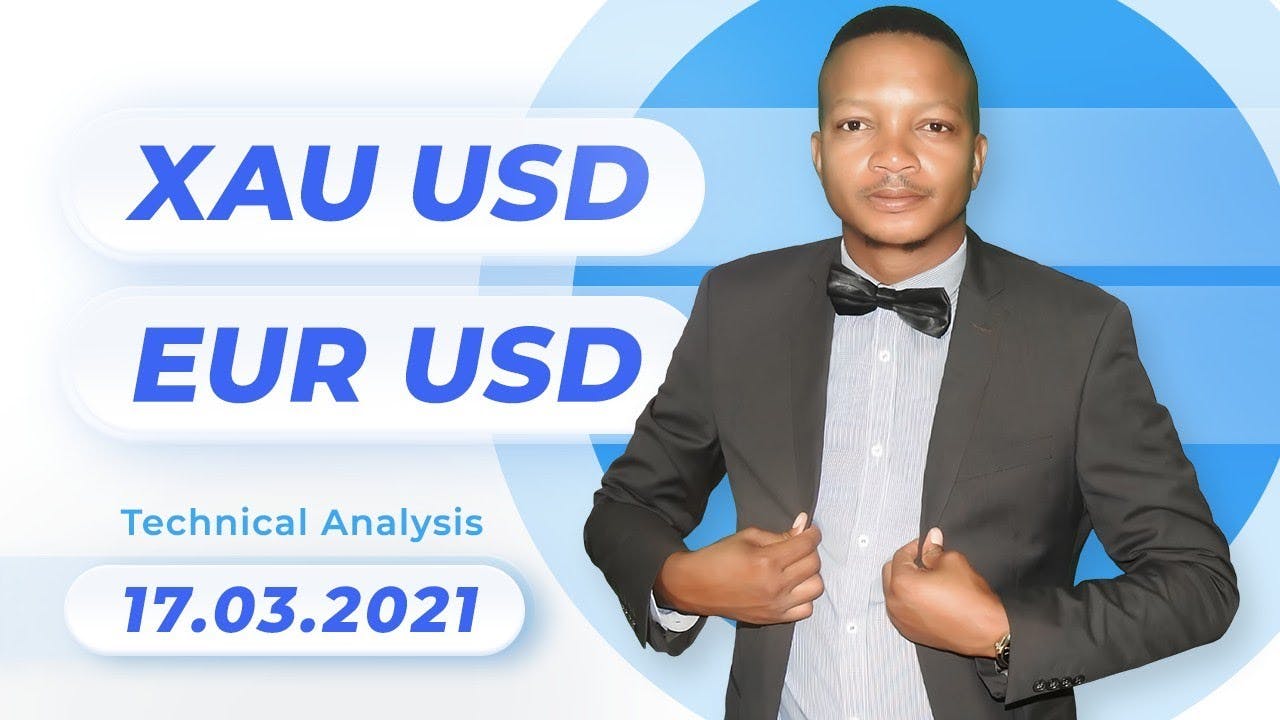 Forex Technical Analysis - EUR/USD & XAU/USD | 17.03.2021